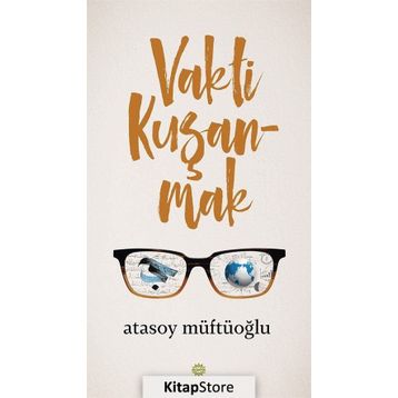 Vakti Kuşanmak - Atasoy Müftüoğlu