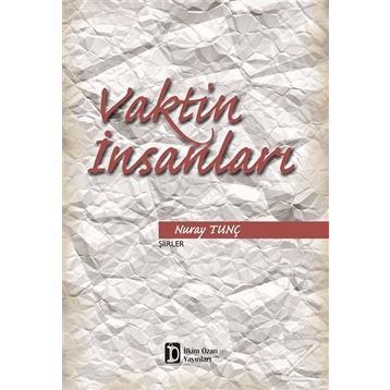 Vaktin İnsanları - Nuray Tunç