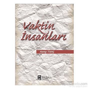 Vaktin İnsanları - Nuray Tunç