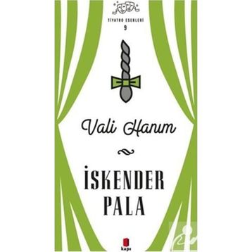 Vali Hanım - İskender Pala