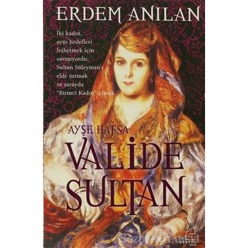 VALIDE SULTAN - ERDEM ANILAN