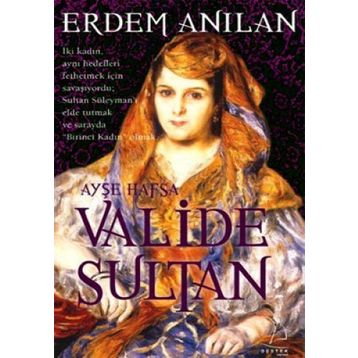 VALIDE SULTAN - ERDEM ANILAN