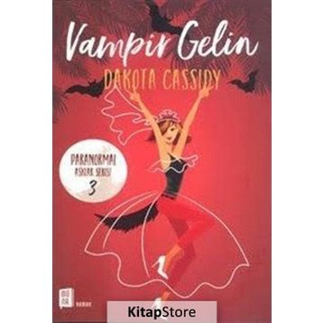 Vampir Gelin - Dakota Cassidy
