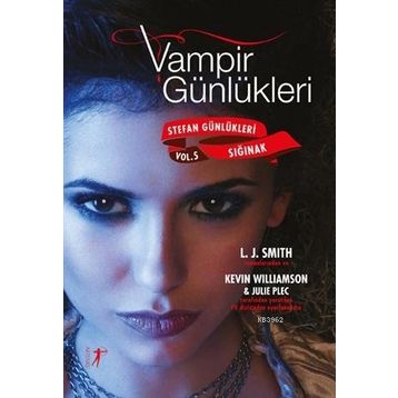 Vampir Günlükleri - Stefan Günlükleri Vol. 5 Sığınak L. J. Smith