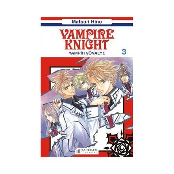 VAMPIR KNIGHT 3 - VAMPIR ŞÖVALYE - MATSURI HINO