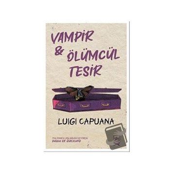 Vampir & Ölümcül Tesir-Luigi Capuana