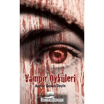 VAMPIR ÖYKÜLERİ - ARTHUR CONAN DOYLE