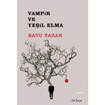 Vampir ve Yeşil Elma - Batuhan Yazan