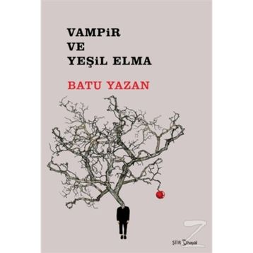 Vampir ve Yeşil Elma - Batuhan Yazan