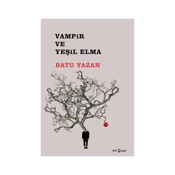 Vampir ve Yeşil Elma - Batuhan Yazan