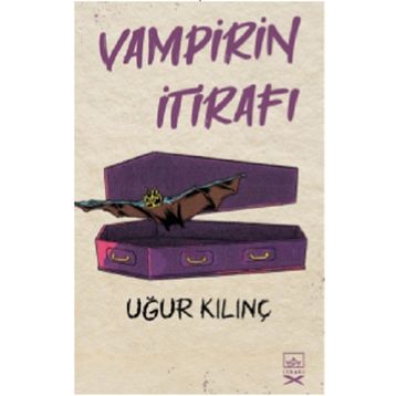 Vampirin İtirafı - Uğur Kılınç