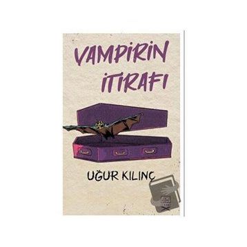 Vampirin İtirafı - Uğur Kılınç