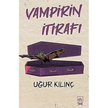 Vampirin İtirafı - Uğur Kılınç