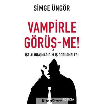 Vampirle Görüş-me - Simge Üngör