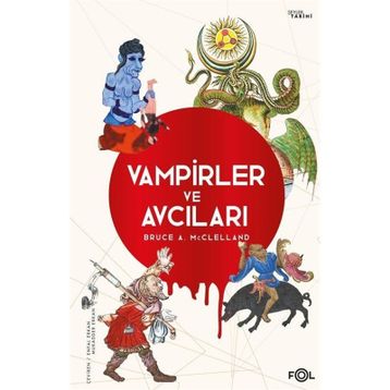 Vampirler ve Avcıları - Bruce Mcclelland