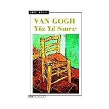VAN GOGH YÜZ YIL SONRA - FERIT EDGÜ