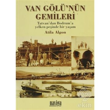 Van Gölünün Gemileri - Atila Algon