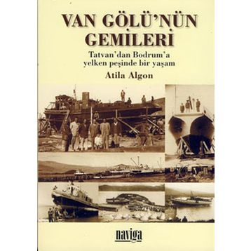 Van Gölünün Gemileri - Atila Algon