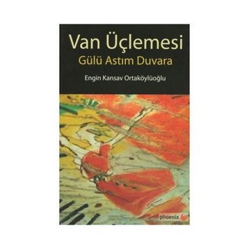 VAN ÜÇLEMESI - ENGIN KANSAV ORTAKÖYLÜOĞLU