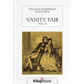 VANITY FAIR - WILLIAM MAKEPEACE THACKERAY