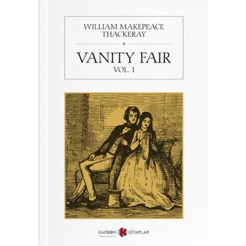 VANITY FAIR - WILLIAM MAKEPEACE THACKERAY