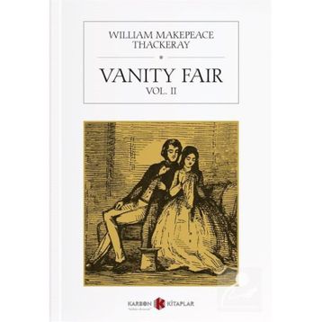 VANITY FAIR - WILLIAM MAKEPEACE THACKERAY