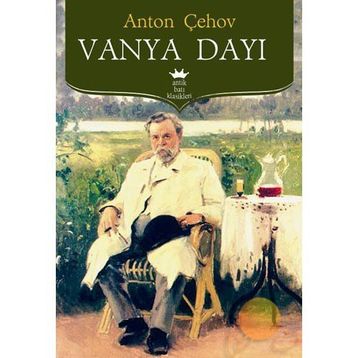 VANYA DAYI - ANTON ÇEHOV