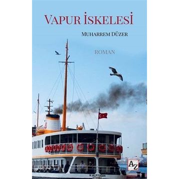 Vapur İskelesi - Muharrem Düzer