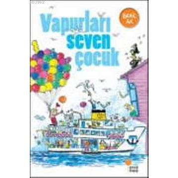 Vapurları Seven Çocuk - Behiç Ak