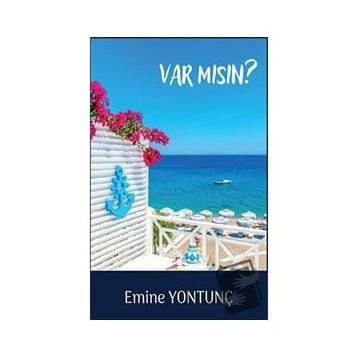 Var Mısın - Emine Yontunç