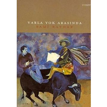 Varla Yok Arasında - Sami Baydar