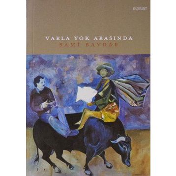Varla Yok Arasında - Sami Baydar