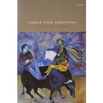 Varla Yok Arasında - Sami Baydar