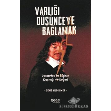 Varlığı Düşünceye Bağlamak - Şeniz Yıldırımer