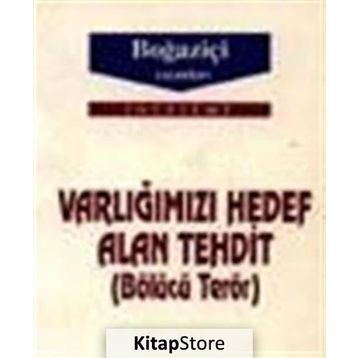 Varlığımızı Hedef Alan Tehdit - Nazım Budak