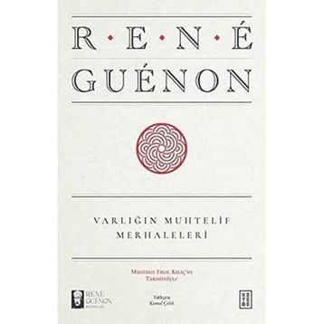 Varlığın Muhtelif Merhaleleri - Rene Guenon