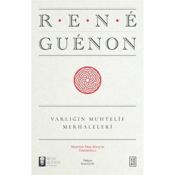 Varlığın Muhtelif Merhaleleri - Rene Guenon