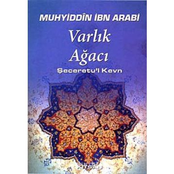Varlık Ağacı - Muhyiddin İbni Arabi