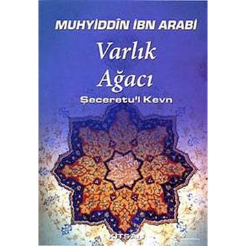 Varlık Ağacı - Muhyiddin İbni Arabi