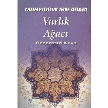 Varlık Ağacı - Muhyiddin İbni Arabi