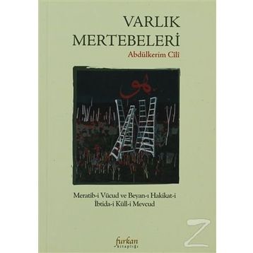 Varlık Mertebeleri - Abdülkerim B. İbrahim el-Cili