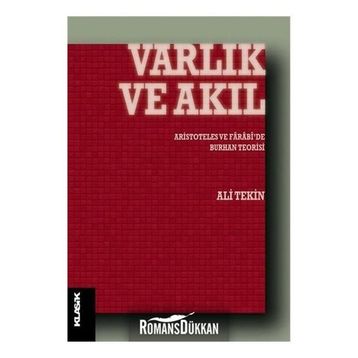 Varlık Ve Akıl - Ali Tekin