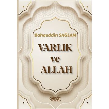 Varlık ve Allah - Gülnar Yayınları