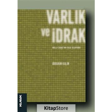 Varlık ve İdrak - İbrahim Kalın