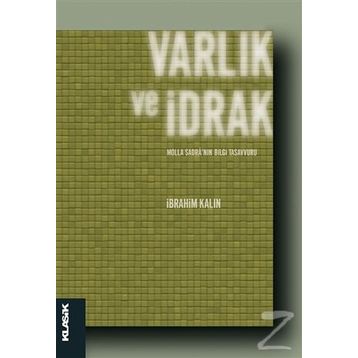Varlık ve İdrak - İbrahim Kalın