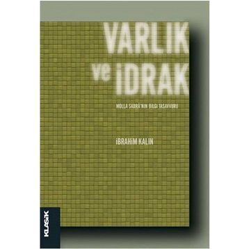 Varlık ve İdrak - İbrahim Kalın