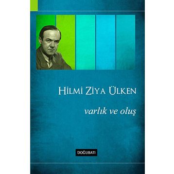Varlık ve Oluş - Hilmi Ziya Ülken