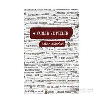 Varlık ve Piçlik - Hakan Akdoğan
