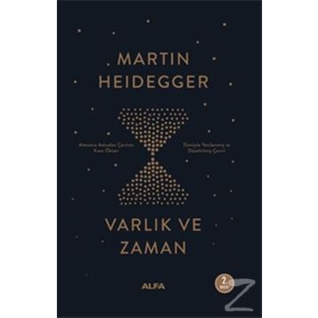 VARLIK VE ZAMAN - MARTIN HEIDEGGER