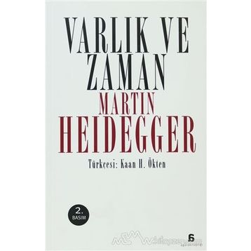VARLIK VE ZAMAN - MARTIN HEIDEGGER